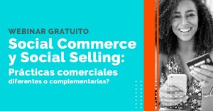 Webinar Social Commerce y Social Selling
