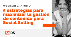 Webinar: 5 estrategias para maximizar la gestión de Contenido para Social Selling