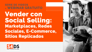 Webinar Vender con Social Selling: Marketplaces, Redes Sociales, E-Commerce, Sitios Replicados