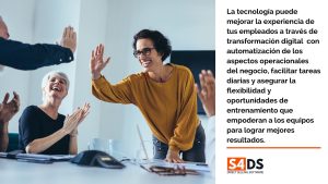 4 formas en las que puedes mejorar la experiencia del empleado con la solucion de s4ds