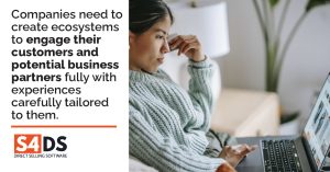 Businesses should create ecosystems tailored to the need of their customers.