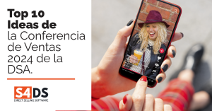 top 10 ideas y acciones de mercado 2024 para venta directa segun la conferencia de ventas de la DSA Engage